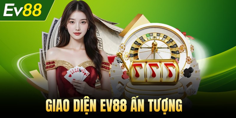 Giao diện ấn tượng 